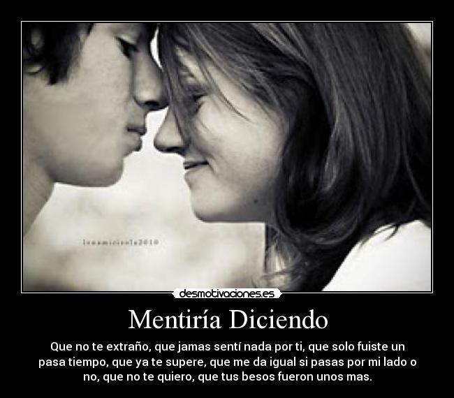 Mentiría Diciendo - 