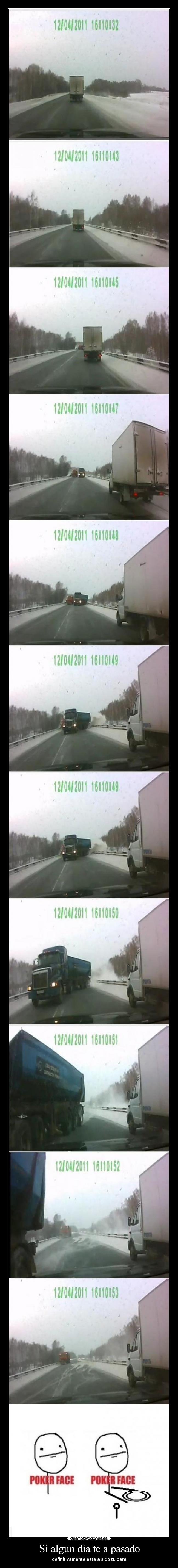 Si algun dia te a pasado - definitivamente esta a sido tu cara