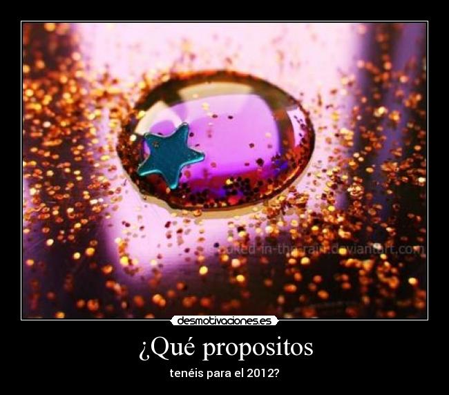 ¿Qué propositos - tenéis para el 2012?