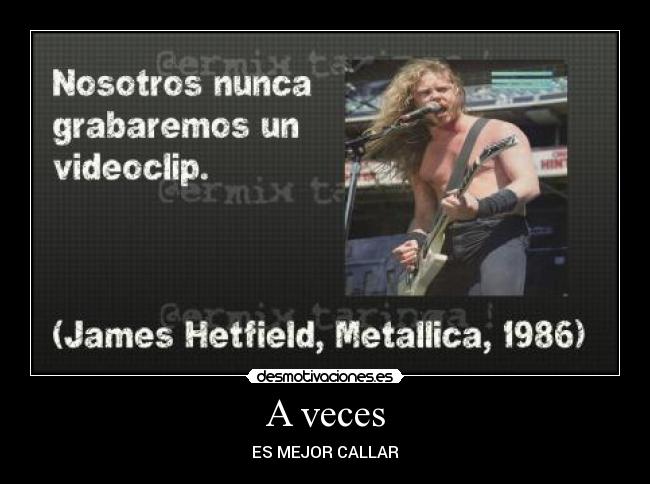 A veces - ES MEJOR CALLAR