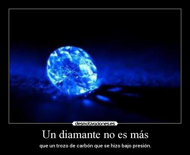 Un diamante no es más - 