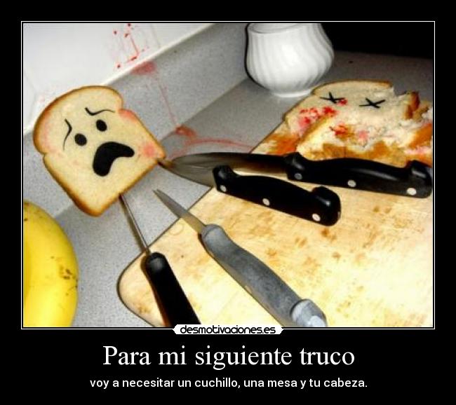 Para mi siguiente truco - 