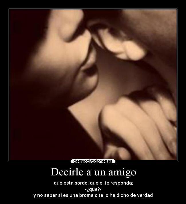 Decirle a un amigo - 
