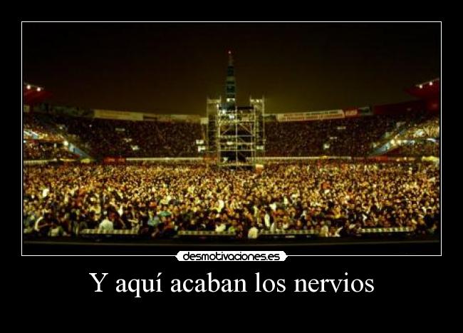 Y aquí acaban los nervios -