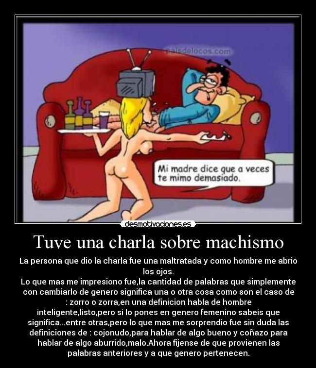 Tuve una charla sobre machismo - 