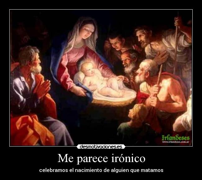 Me parece irónico -