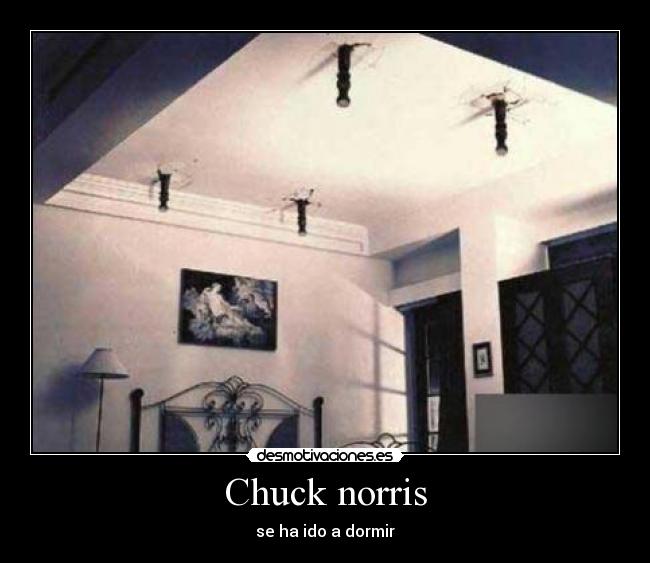 Chuck norris - se ha ido a dormir