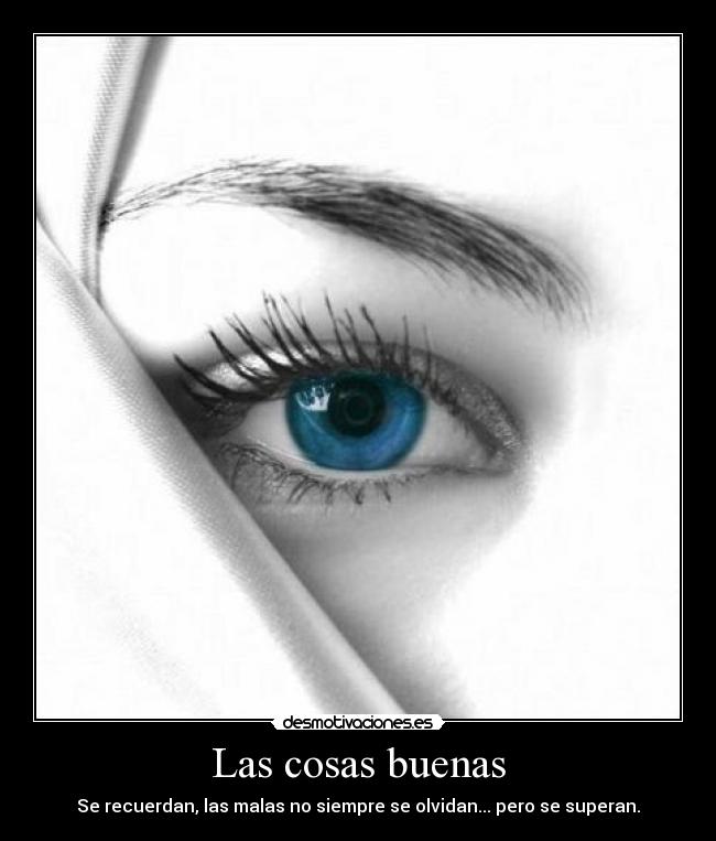 Las cosas buenas -