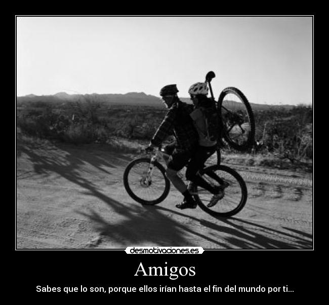 carteles amigos amigos fin del mundo por desmotivaciones