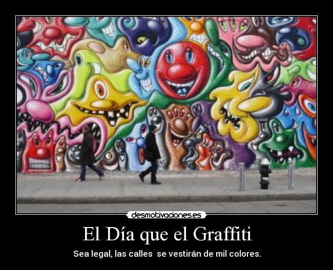 El Día que el Graffiti - 