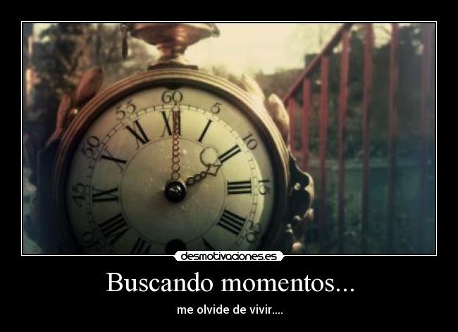 Buscando momentos... - 