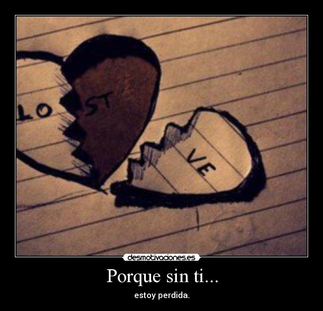 Porque sin ti... - 