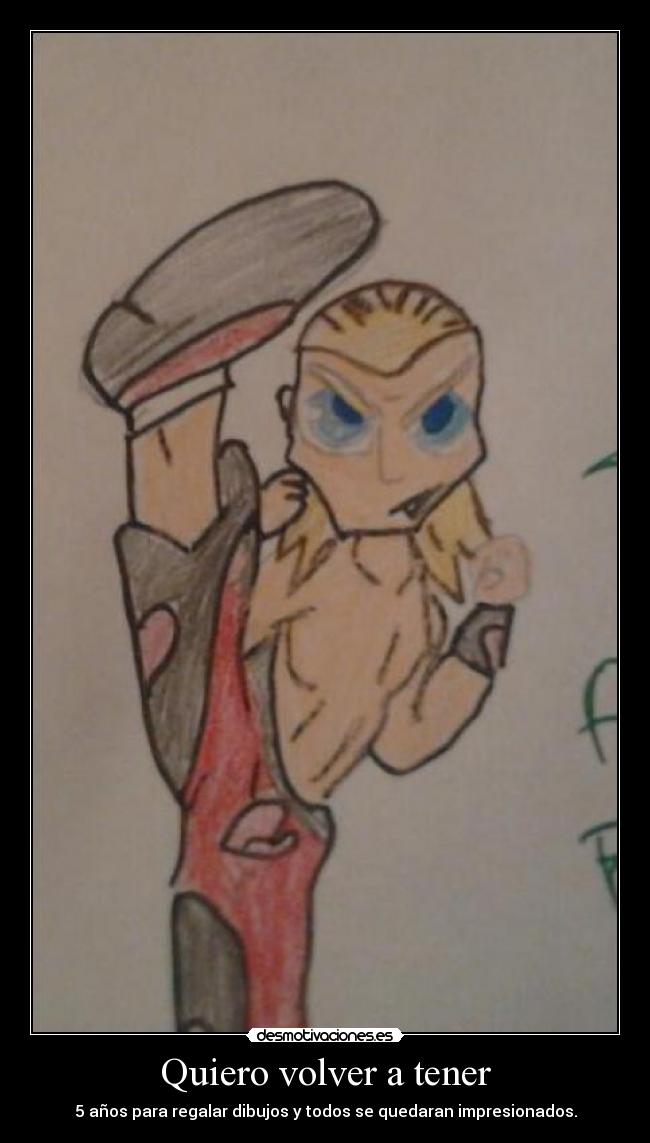 Quiero volver a tener -