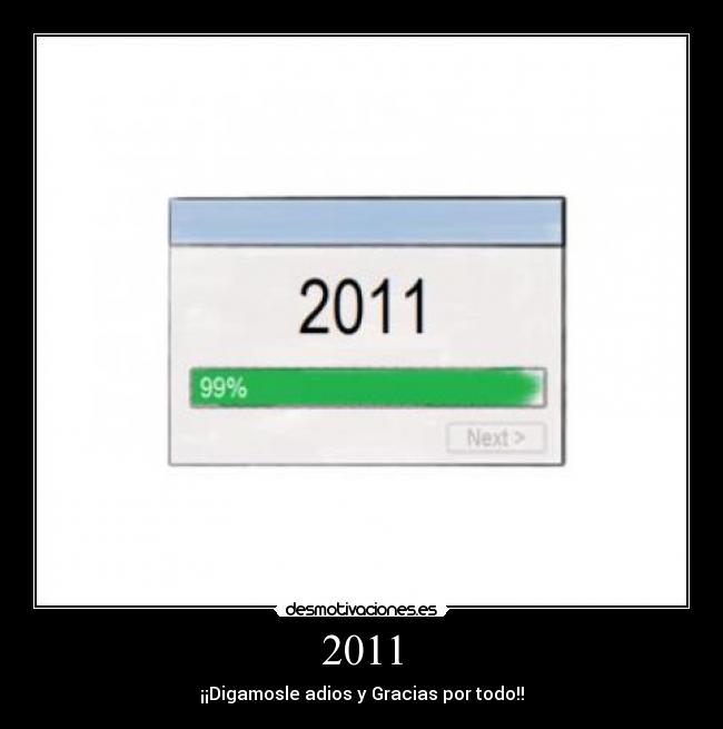 carteles 2011 agradecer adios desmotivaciones
