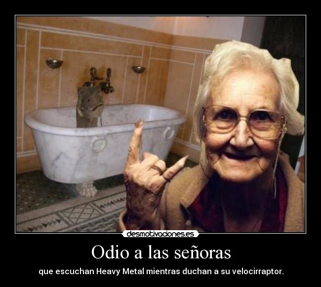 Odio a las señoras - 