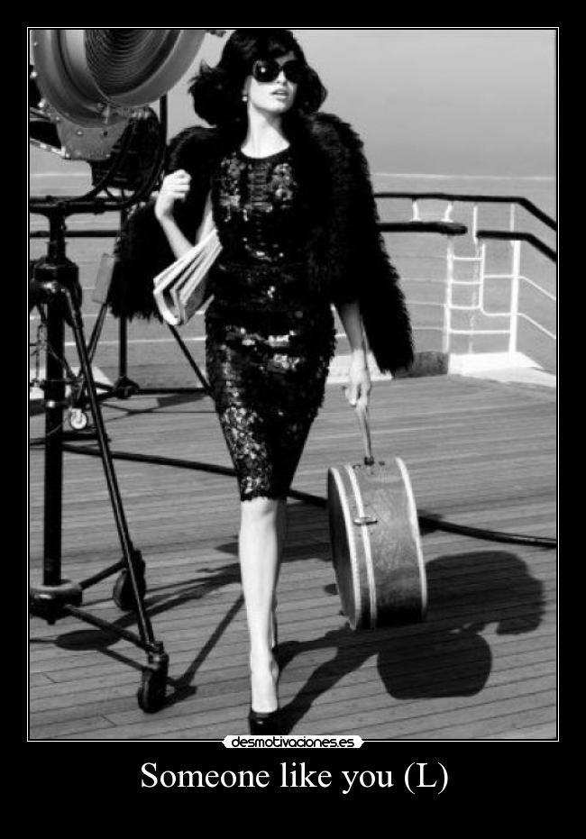 Someone like you (L) -