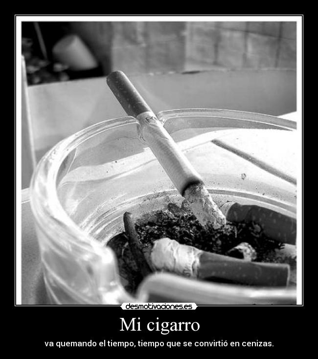Mi cigarro -