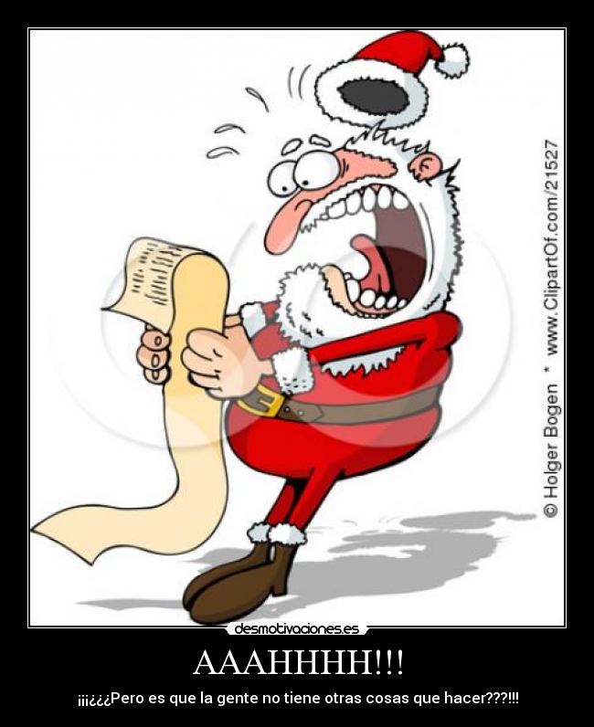 AAAHHHH!!! - ¡¡¡¿¿¿Pero es que la gente no tiene otras cosas que hacer???!!!