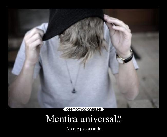Mentira universal# -