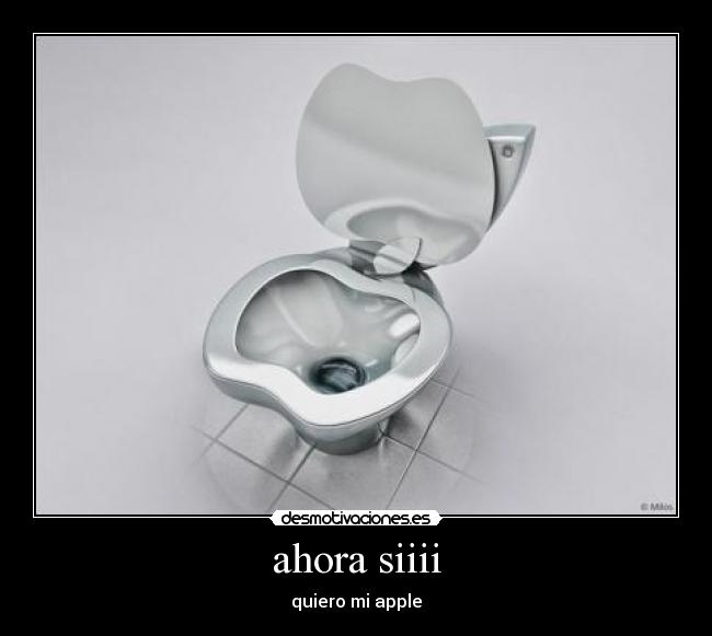 ahora siiii - quiero mi apple