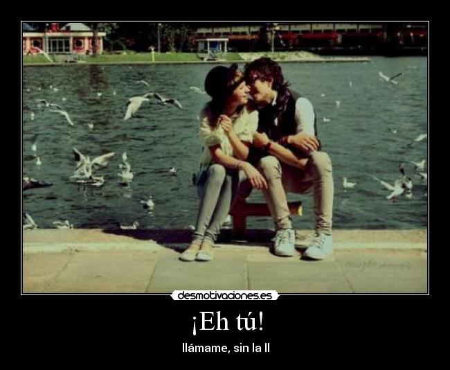¡Eh tú! - 