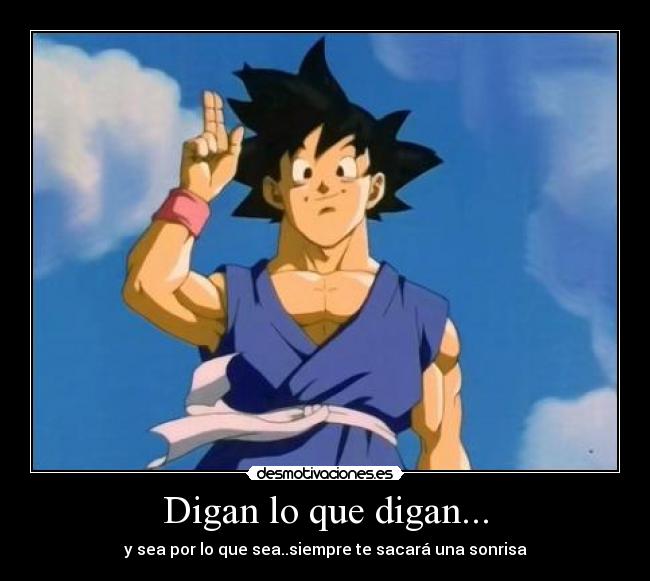 Digan lo que digan... -