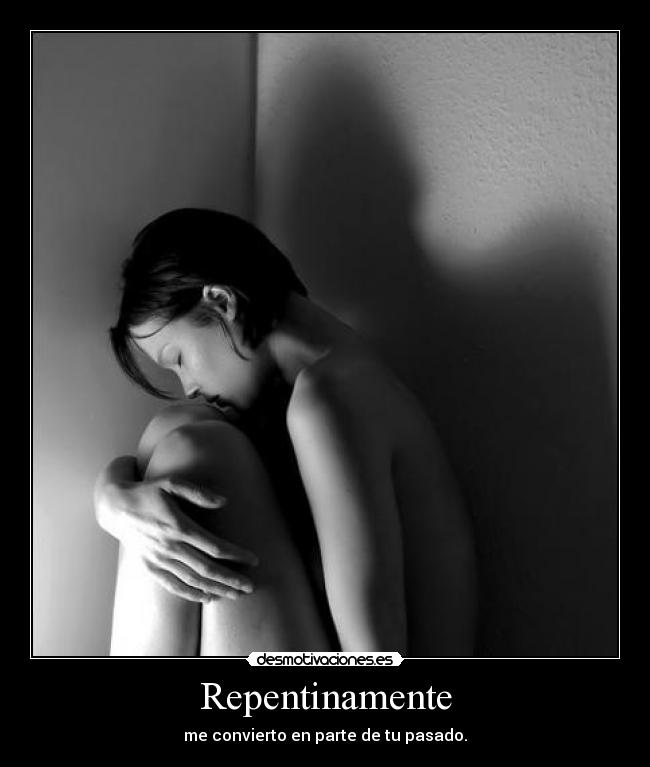 Repentinamente - 