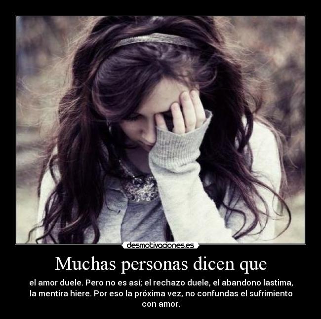 Muchas personas dicen que -