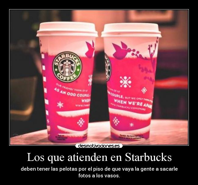Los que atienden en Starbucks -