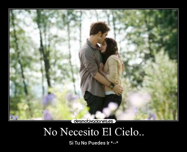 No Necesito El Cielo.. - 