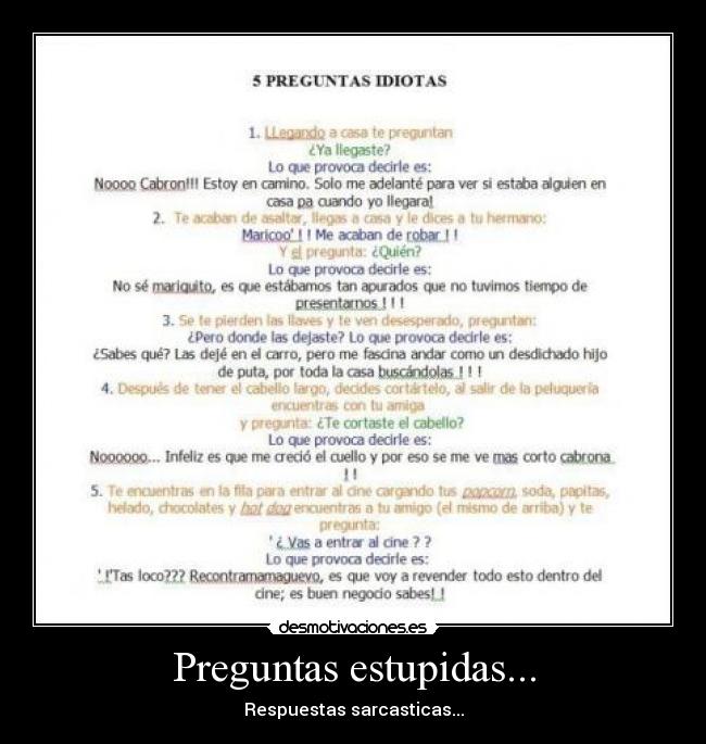 Preguntas estupidas... - Respuestas sarcasticas...