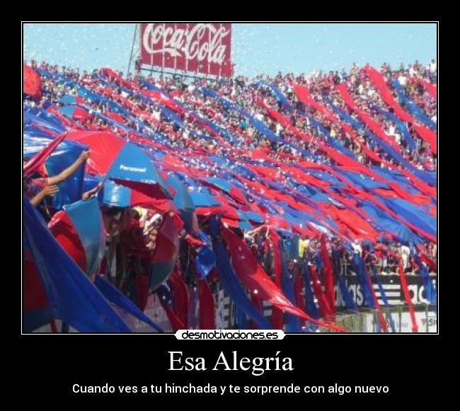 Esa Alegría - Cuando ves a tu hinchada y te sorprende con algo nuevo