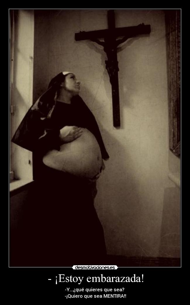 - ¡Estoy embarazada! -