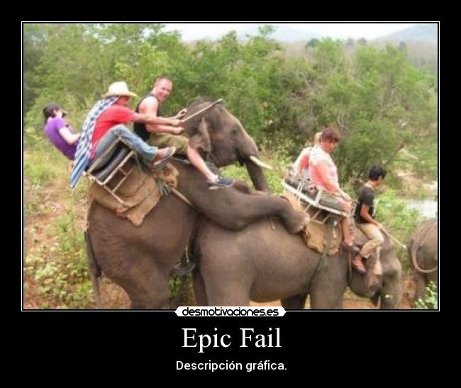 carteles fail epic fail descripcion grafica desmotivaciones