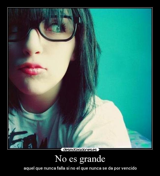 No es grande -