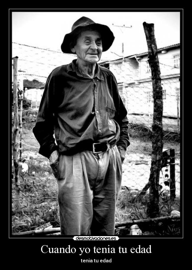 Cuando yo tenia tu edad -