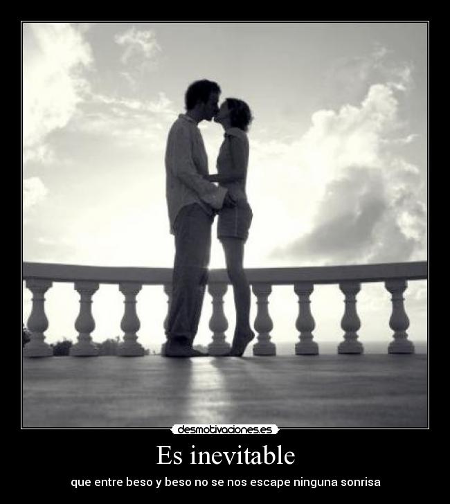 Es inevitable -