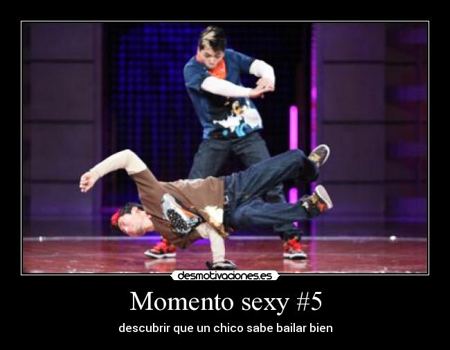 Momento sexy #5 -