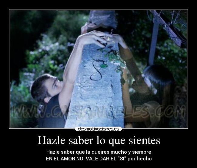 Hazle saber lo que sientes -