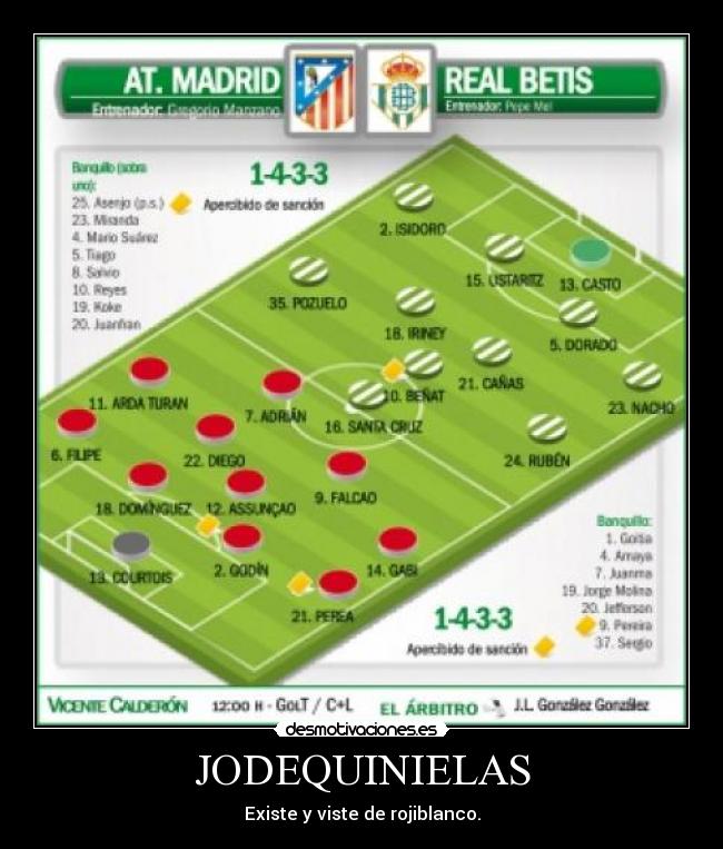 JODEQUINIELAS - Existe y viste de rojiblanco.