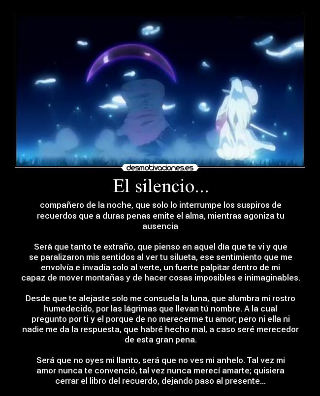 El silencio... -