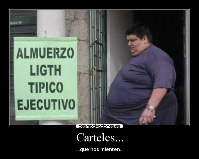 Carteles... - ...que nos mienten...