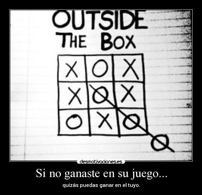 Si no ganaste en su juego... - 