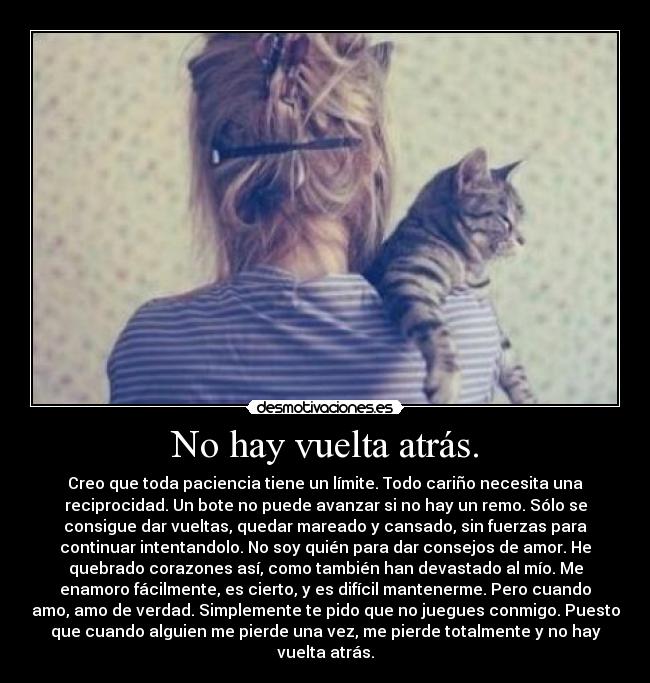 No hay vuelta atrás. -