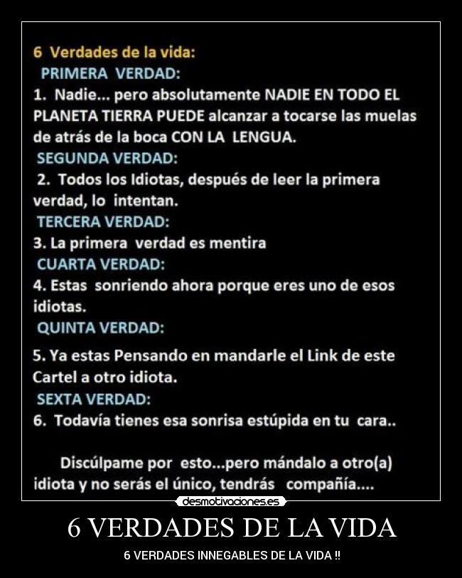 6 VERDADES DE LA VIDA - 6 VERDADES INNEGABLES DE LA VIDA !!