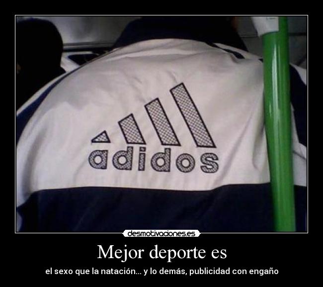 Mejor deporte es - el sexo que la natación... y lo demás, publicidad con engaño