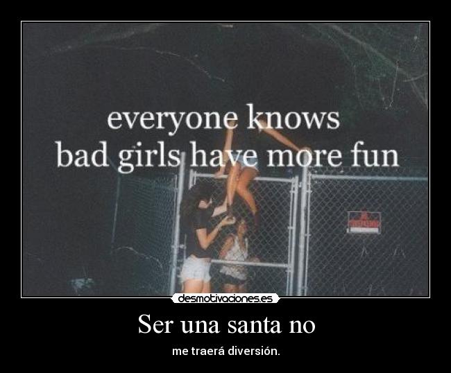 Ser una santa no -