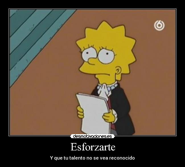 Esforzarte - Y que tu talento no se vea reconocido