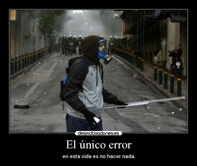 El único error -