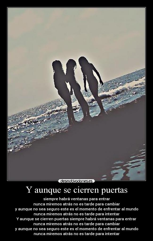 Y aunque se cierren puertas -